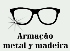 Armação de Metal com Patillas de Madeira