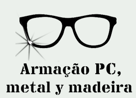 Armação de Policarbonato y Metal com Patillas de Madeira